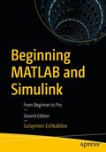 Beginning MATLAB and Simulink