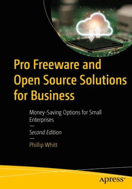 Phillip Whitt - Pro Freeware and Open Source Solutions for Business, E-bok