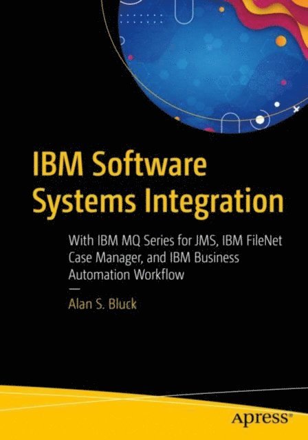 Alan S. Bluck - IBM Software Systems Integration, E-bok