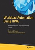Workload Automation Using HWA