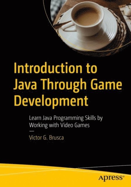 Victor G. Brusca - Introduction to Java Through Game Development, E-bok. Tillgänglighet: Lägg i varukorg