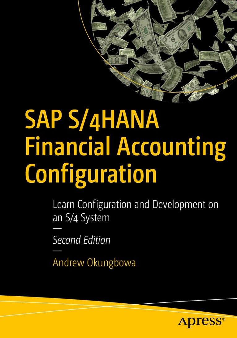 Andrew Okungbowa - SAP S/4HANA Financial Accounting Configuration, Häftad