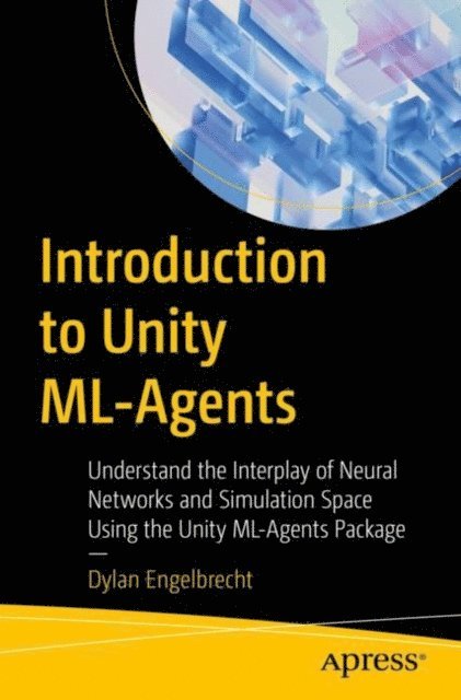 Dylan Engelbrecht - Introduction to Unity ML-Agents, E-bok. Tillgänglighet: Lägg i varukorg