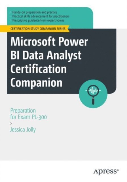 Jessica Jolly - Microsoft Power BI Data Analyst Certification Companion, E-bok
