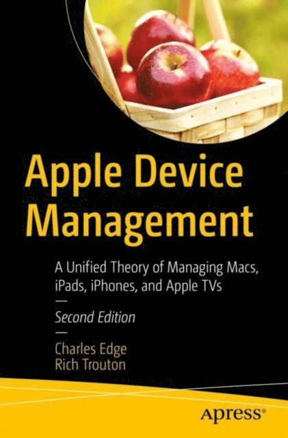 Rich Trouton, Charles Edge - Apple Device Management, E-bok