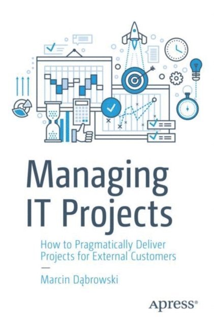 Marcin Dabrowski - Managing IT Projects, E-bok