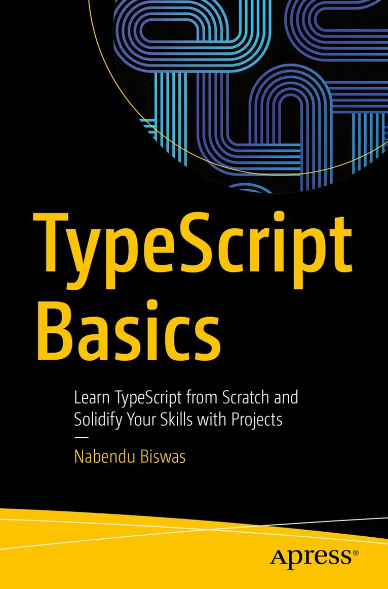 Nabendu Biswas - TypeScript Basics, Häftad. Tillgänglighet: Lägg i varukorg