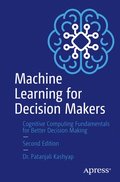 Machine Learning for Decision Makers