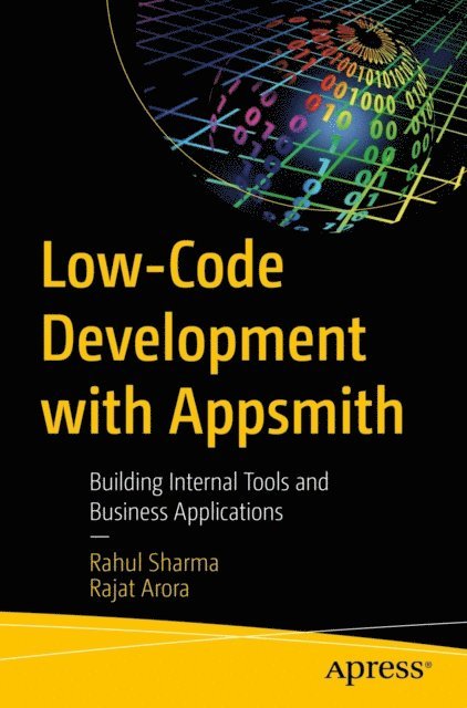 Rajat Arora, Rahul Sharma - Low-Code Development with Appsmith, E-bok