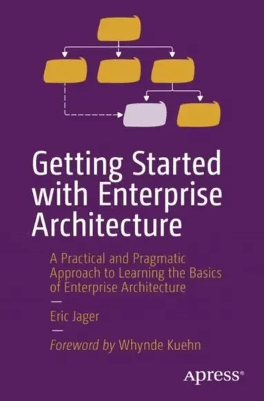Eric Jager - Getting Started with Enterprise Architecture, E-bok