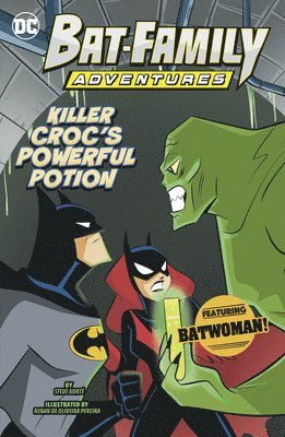 Steve Korté - Killer Croc's Powerful Potion: Featuring Batwoman!, Inbunden. Tillgänglighet: Lägg i varukorg