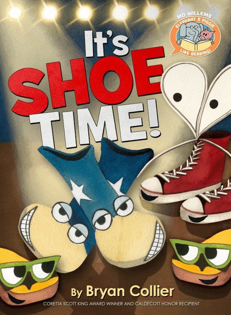 Mo Willems, Bryan Collier - It's Shoe Time ( Elephant & Piggie Like Reading ), Inbunden