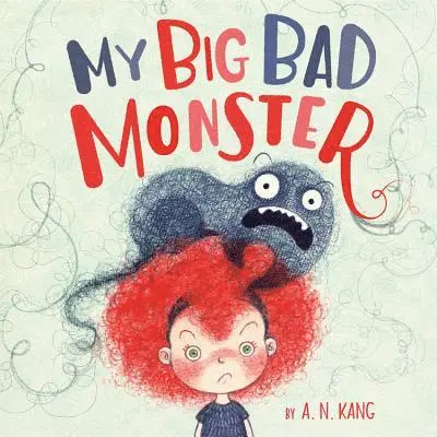 A. N. Kang - My Big Bad Monster, Inbunden. Tillgänglighet: Tillfälligt slut
