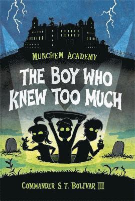 Commander S.T. Bolivar, III - Boy Who Knew Too Much, Inbunden