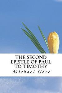 Michael Gore - The Second Epistle of Paul to Timothy, Häftad. Tillgänglighet: Lägg i varukorg
