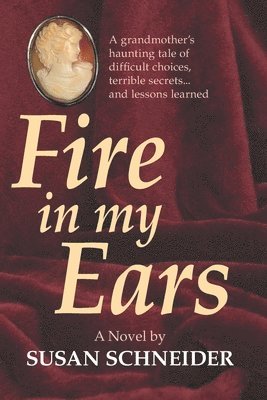Susan Schneider - Fire In My Ears, Häftad