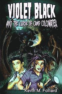 Kevin M. Folliard - Violet Black & the Curse of Camp Coldwater, Häftad