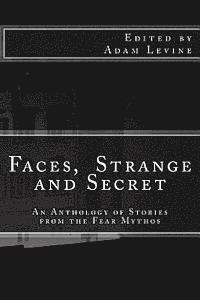 Adam Levine - Faces, Strange and Secret: An Anthology of Stories from the Fear Mythos, Häftad. Tillgänglighet: Lägg i varukorg