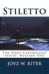 Joyz W. Riter - Stiletto: The Dana Cartwright Series: Mission One, Häftad. Tillgänglighet: Lägg i varukorg