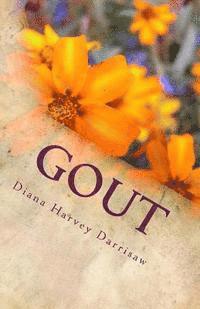 Diana Harvey Darrisaw - Gout: Doesn't Live Here Anymore !!!!...for now, Häftad. Tillgänglighet: Lägg i varukorg