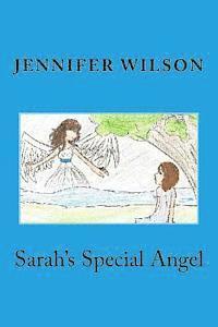 Jennifer Wilson - Sarah's Special Angel: Second Edition, Häftad. Tillgänglighet: Lägg i varukorg