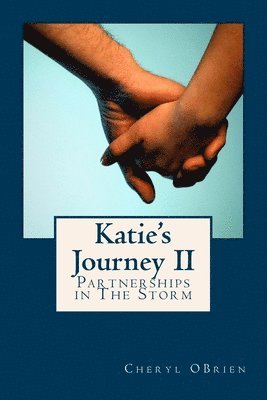 Cheryl Obrien - Katie's Journey: Partnerships in The Storm - Book 2, Häftad
