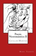 Poesia Neoromntica II: Catalan Hunter