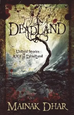 Mainak Dhar - Deadland, Häftad. Tillgänglighet: Lägg i varukorg