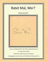 M. Schottenbauer - Ratet Mal, Wer? Skizzenbuch #6, Häftad. Tillgänglighet: Lägg i varukorg