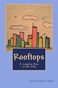 Susan Winters Smith, Victoria Wright - Rooftops: A Country Boy in the City, Häftad