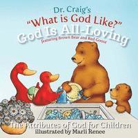 Craig - God Is All-Loving, Häftad
