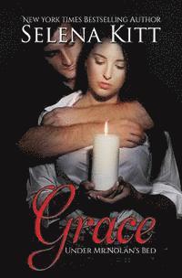 Selena Kitt - Grace: Under Mr. Nolan's Bed, Häftad. Tillgänglighet: Lägg i varukorg