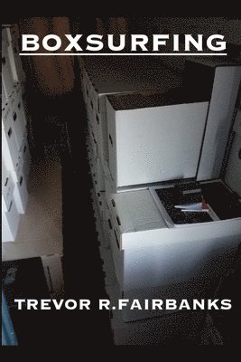 Trevor R Fairbanks - Boxsurfing, Häftad. Tillgänglighet: Lägg i varukorg