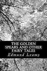 Edmund Leamy - The Golden Spears and Other Fairy Tales, Häftad. Tillgänglighet: Lägg i varukorg