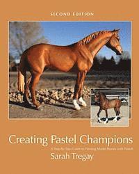 Sarah Tregay - Creating Pastel Champions: A Step-By-Step Guide to Painting Model Horses with Pastels, Häftad. Tillgänglighet: Lägg i varukorg