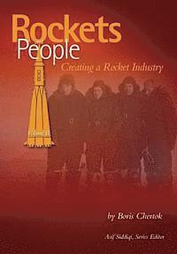 Boris Chertok, Asif Siddiqi - Rockets and People: Volume II: Creating a Rocket Industry, Häftad