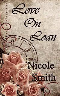 Nicole Smith - Love On Loan, Häftad. Tillgänglighet: Lägg i varukorg