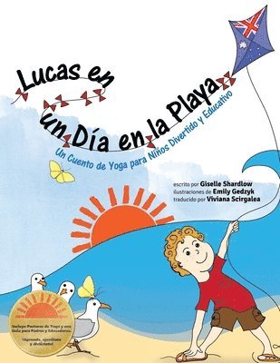 Giselle Shardlow - Lucas en un Dia en la Playa: Un Cuento de Yoga para Niños Divertido y Educativo, Häftad. Tillgänglighet: Lägg i varukorg