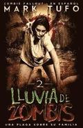 Lluvia De Zombis 2: Una Plaga Sobre Su Familia