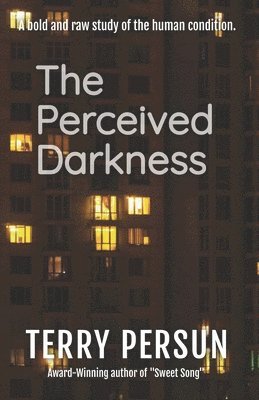 Terry Persun - The Perceived Darkness, Häftad