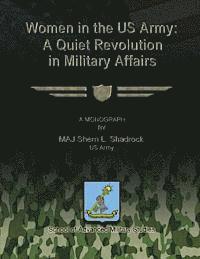 Kevin C. M. Benson, Robert F. Baumann - Women in the US Army: A Quiet Revolution in Military Affairs, Häftad. Tillgänglighet: Lägg i varukorg