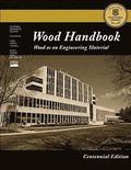Centennial Edition: Wood Handbook: Wood as an Engineering Material