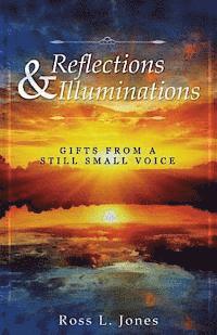 Ross L. Jones - Reflections & Illuminations, Häftad. Tillgänglighet: Lägg i varukorg