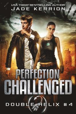 Jade Kerrion - Perfection Challenged: A Double Helix Novel, Häftad. Tillgänglighet: Lägg i varukorg