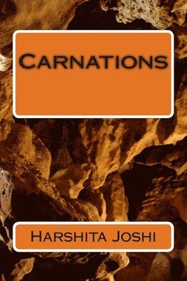 Harshita Joshi - Carnations, Häftad. Tillgänglighet: Lägg i varukorg