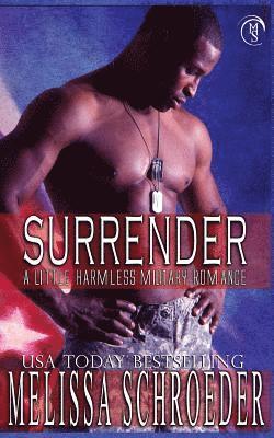 Melissa Schroeder - Surrender: A Little Harmless Military Romance, Häftad