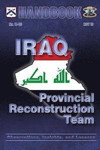 Center For Army Lessons Learned - Iraq: Provincial Reconstruction Team: Observations, Insights, and Lessons, Häftad