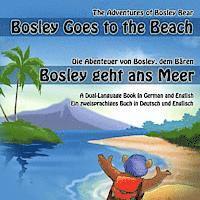 Bosley Goes to the Beach (German-English): A Dual Language Book in German and English, Häftad. Tillgänglighet: Lägg i varukorg