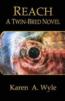 Karen A. Wyle - Reach: A Twin-Bred Novel, Häftad. Tillgänglighet: Lägg i varukorg
