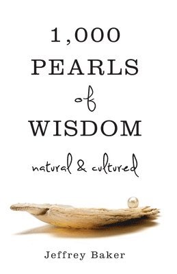 1000 Pearls of Wisdom-Natural and Cultured